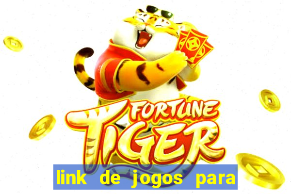 link de jogos para ganhar dinheiro